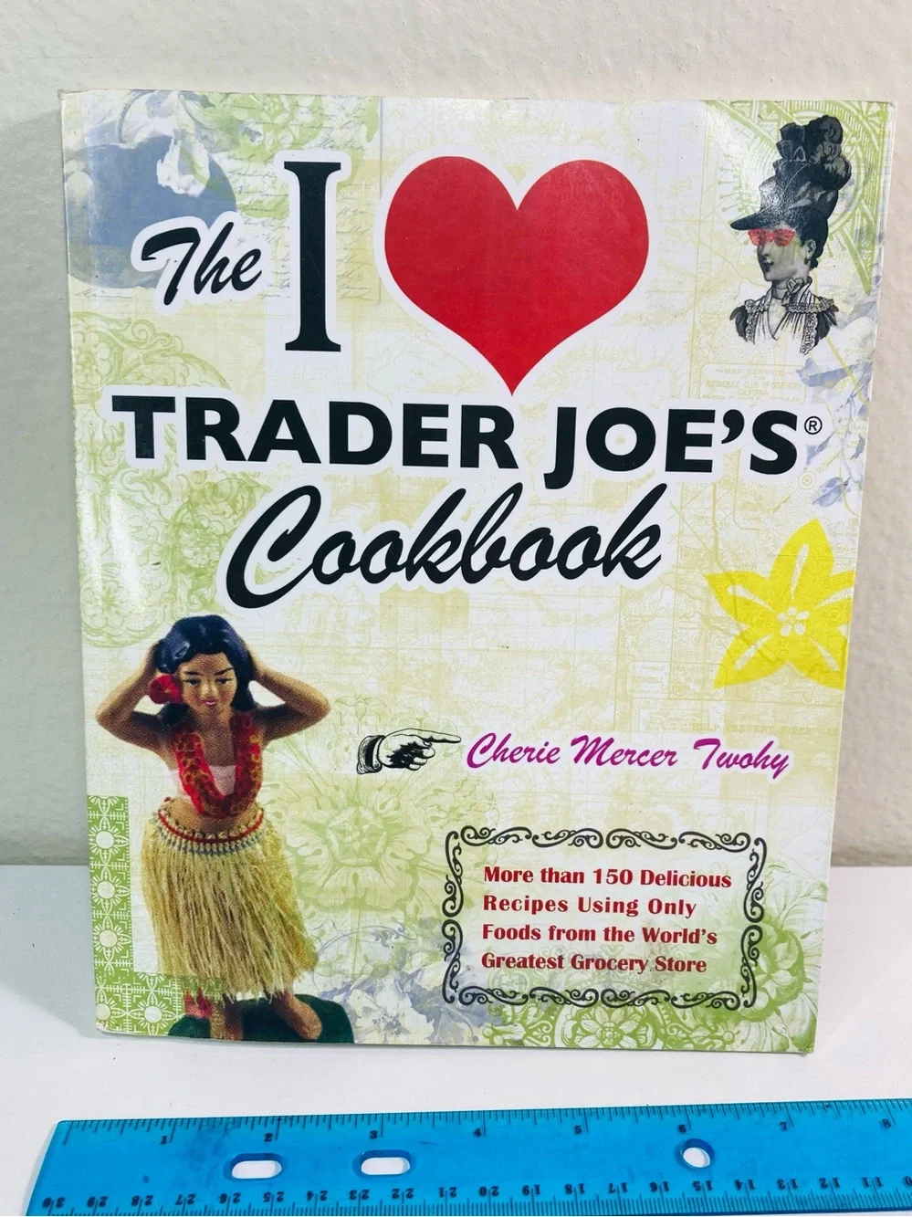 I ❤️ Trader Joe’s Cookbook by Twoky PRINTED IN KOREA